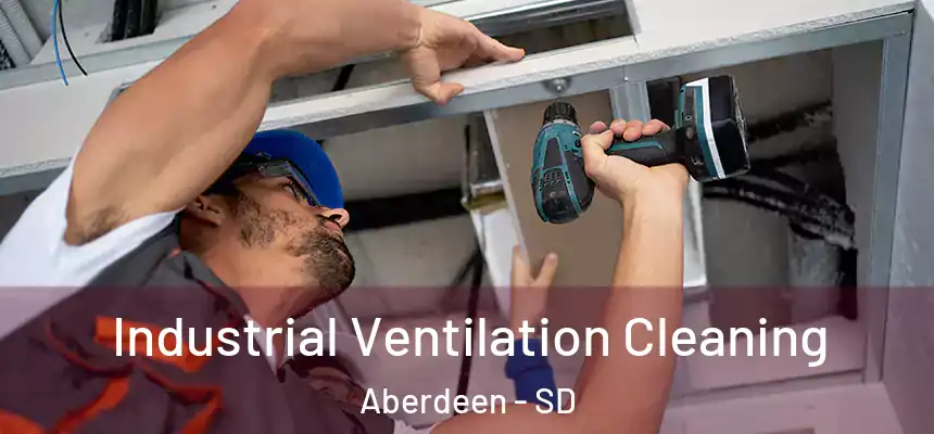  Industrial Ventilation Cleaning Aberdeen - SD